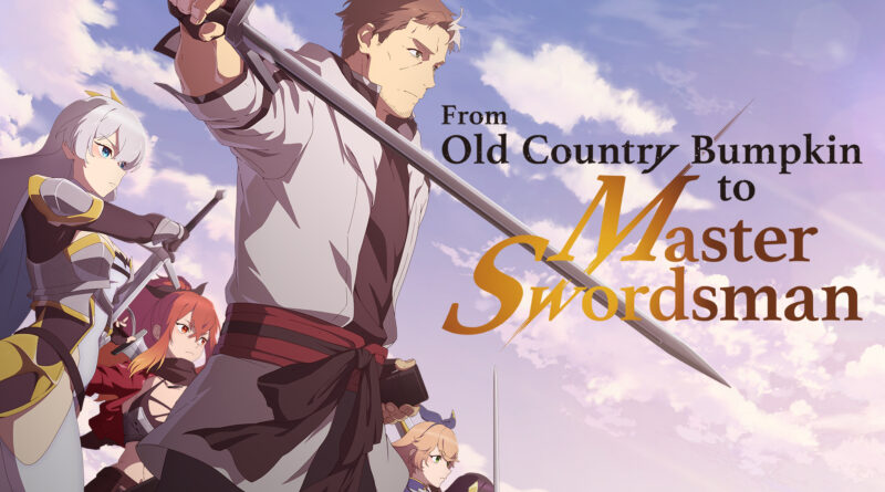 From Old Country Bumpkin to Master Swordman